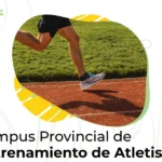 CAMPUS PROVINCIAL DE ENTRENAMIENTO DE ATLETISMO